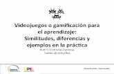 Videojuegos o gamificación para el aprendizaje: Similitudes, diferencias y ejemplos en la práctica