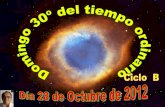 DOMINGO XXX DEL TO. Ciclo B. D­a 28 de octubre del 2012
