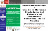 Manuel Dammert Ego Aguirre en CAREMA 2011: Descentralización: Vía de la Reforma Ciudadana del Estado y el Desarrollo Territorial de la Nación.