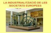 La industrialització de de les societats europees