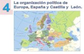 Tema 4.-  La organización política de Europa, España y Castilla y León.