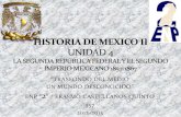 Unidad 4: La Segunda República Federal y el Segundo Imperio Mexicano 1857-1867