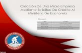 Presentacion manual de creacion de una microempresa solicitando credito al ministerio economia de Guatemala