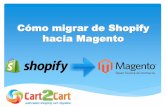 Cómo migrar de Shopify a Magento con Cart2Cart