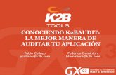 Conocimiento k2b audit la mejor manera de auditar tu aplicacion