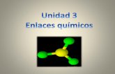 Unidad 3 enlaces químicos
