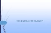 Elementos componentes