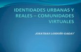 Identidades Urbanas Y Reales – Comunidades Virtuales Multimedia