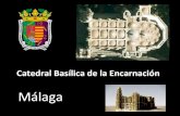 Andalusia - Malaga - Catedral Basilica de la encarnacion - 2010