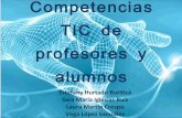 Competencias TIC de profesores y alumnos