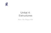 Unitat 4 Estructures