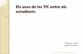 Els usos de les TIC entre els estudiants. Joana Silvestre i Amparo Vañó