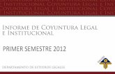 Presentación: Fusades presenta Informe de Coyuntura Legal e Institucional Primer semestre de 2012