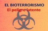 El bioterrorismo: el peligro latente.