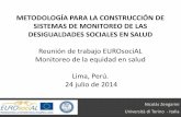 Metodología para la Construcción de Sistemas de Monitoreo de las Desigualdades Sociales en Salud / Nicolás Zengarini, Università di Torino - Italia