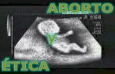 Presentacion etica y_aborto