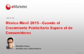 eMarketer Webinar: México Móvil 2015—Cuando el Crecimiento Publicitario Supera el de Consumidores
