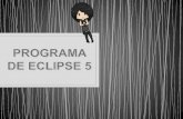 Programa 5 de eclipse