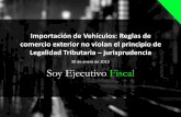 Importación de Vehículos: Reglas de comercio exterior no violan el principio de Legalidad Tributaria