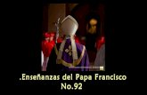 Enseñanzas del papa francisco no.92