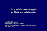 Els models cosmol²gics al llarg de la hist²ria