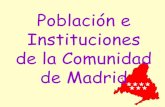 Población e instituciones de la comunidad de madrid
