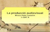 Cultura audiovisual: la producció audiovisual