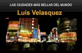 Las ciudades ms bellas del mundo, Luis Velasquez