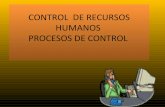 CONTROL  DE RECURSOS HUMANOS PROCESOS DE CONTROL