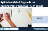 Aplicaciones metodológicas TIC_Sesión 1