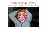Carnaval 2012  AH RAMÓN Y CAJAL