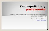 Tecnopolítica y Parlamento. Actores, herramientas, escenarios y paradigmas