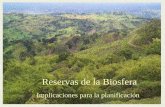 Planificación para la conservación y el uso sostenible de la biodiversidad en las Reservas de la Biosfera – avances en Colombia ppt