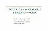 Presentación: Políticas Sociales y Trabajo Social 2014/15