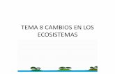 Tema 8 cambios en los ecosistemas