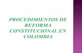 Procedimientos de reforma constitucional en colombia para slideshider