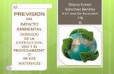 PREVISION  DEL  IMPACTO AMBIENTAL DERIVADO  DE LA EXTRACCION,  USO Y EL PROCESAMIENTO  DE LOS  MATERIALES