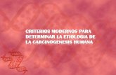 Criterios modernos para determinar la etiologia de la carcinogenesis humana