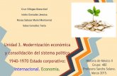 Modernización económica y consolidación del sistema político 1940-1970. Estado corporativo: economía e internacional.