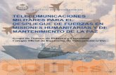 Telecomunicaciones Militares para el Despliegue de Fuerzas en Misiones Humanitarias y de Mantenimiento de la Paz