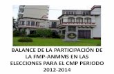 BALANCE PARTICIPACIÓN FMP-ANMMS ELECCIONES CMP 2012-2014