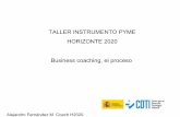Taller Instrumento PYME Horizonte2020. Business coaching, el proceso.