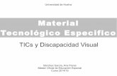 Materiales Tecnológicos Específicos: TICs y Discapacidad Visual