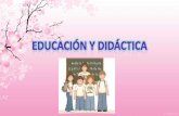 Educacion y didactica(1)