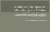 Secuencia producción de material educativo