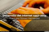 Desarrollo del Internet 1997-2015