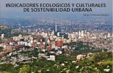 Indicadores Ecológicos y Culturales de sostenibilidad urbana