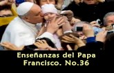 Enseñanzas del papa francisco no 36