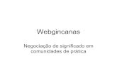 WebGincanas e negociação de significados