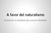 A favor del naturalismo.